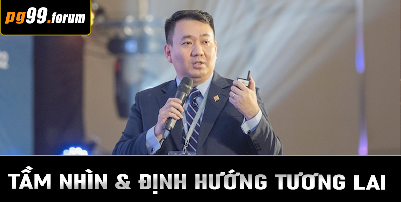 Tầm nhìn & Định hướng tương lai